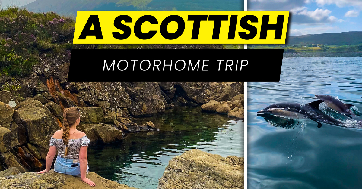 A Scottish Motorhome Trip