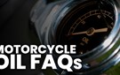 Motorcycle Oil FAQs