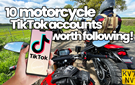 Top 10 Motorcycling TikTok Accounts You Need to follow!